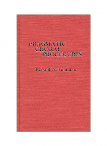 Pragmatic Choral Procedures Hardcover