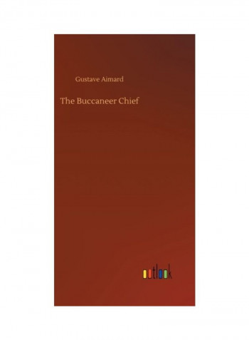 The Buccaneer Chief Hardcover