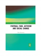 Football Fans, Activism And Social Change Paperback English by Dino Numerato - 2019