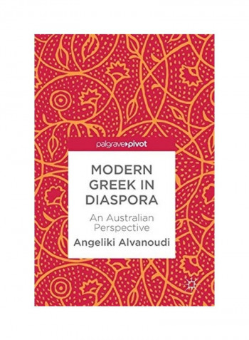 Modern Greek In Diaspora: An Australian Perspective Hardcover English by Angeliki Alvanoudi