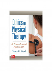 Ethics In Physical Therapy:A Case Based Approach Paperback