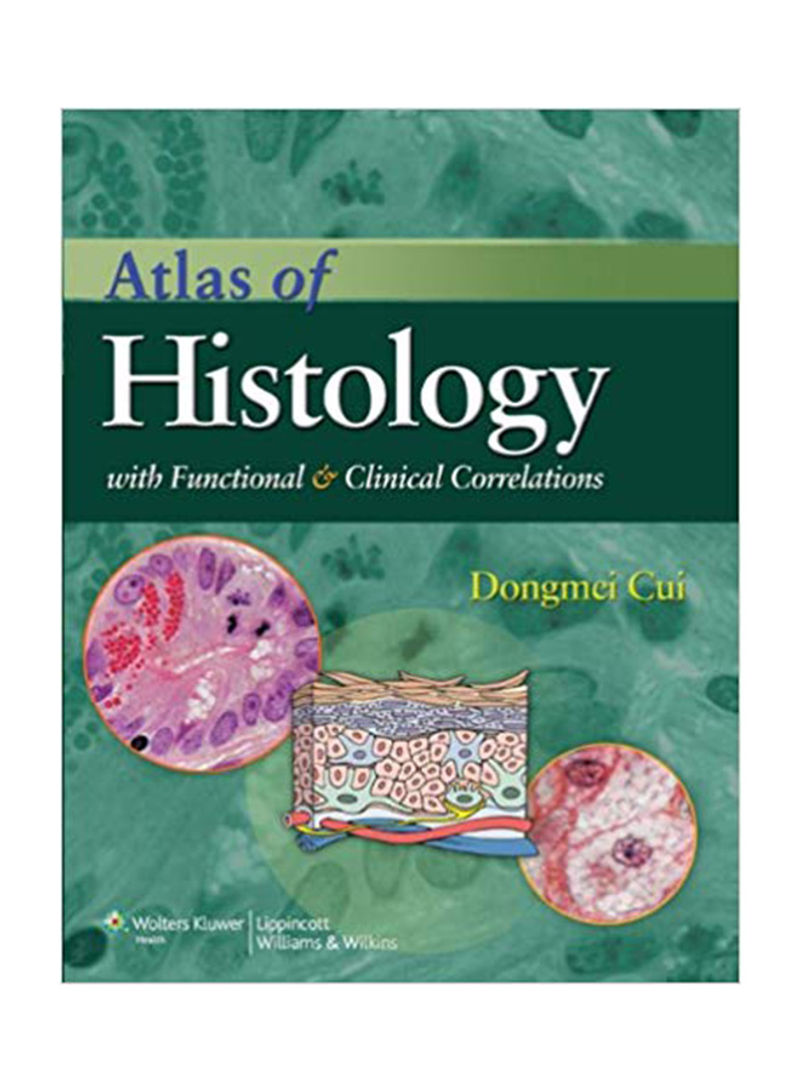 Atlas Of Histology With Functional And Clinical Correlations Paperback