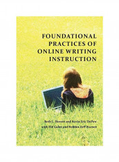 Foundational Practices Of Online Writing Instruction Paperback
