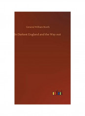 In Darkest England And The Way Out Hardcover English by General William Booth - 2019