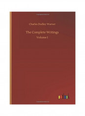 The Complete Writings Hardcover English by Charles Dudley Warner