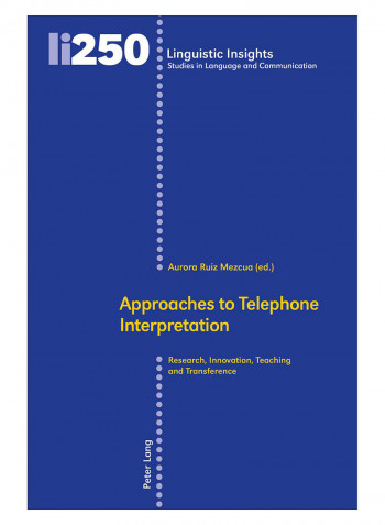 Approaches To Telephone Interpretation Hardcover New Edition