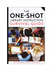 The One-Shot Library Instruction Survival Guide, Second Edition Paperback 2