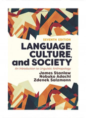 Language, Culture, And Society: An Introduction To Linguistic Anthropology Paperback 7