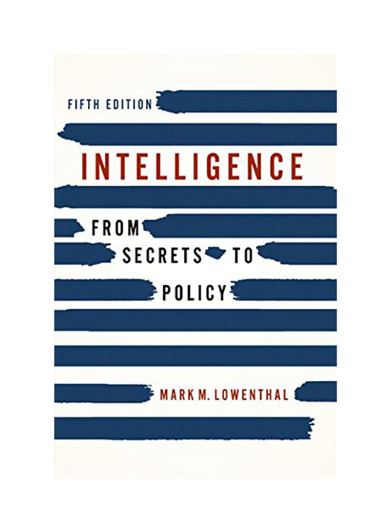 Intelligence: From Secrets To Policy Paperback 5