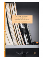 The State, Schooling And Identity Hardcover 1st Edition
