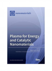 Plasma For Energy And Catalytic Nanomaterials Hardcover