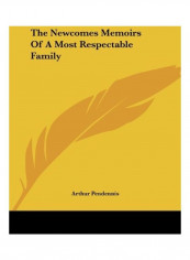 The Newcomes Memoirs Of A Most Respectable Family Paperback English by Arthur Pendennis
