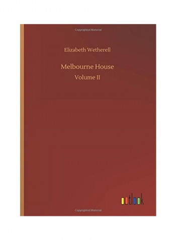 Melbourne House Hardcover English by Elizabeth Wetherell