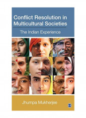 Conflict Resolution In Multicultural Societies: The Indian Experience Hardcover
