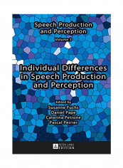 Individual Differences In Speech Production And Perception Hardcover