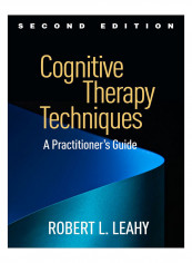 Cognitive Therapy Techniques, Second Edition Paperback 2 Edition