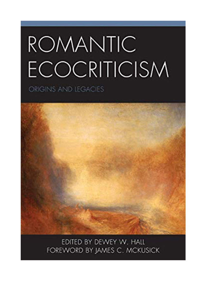 Romantic Ecocriticism: Origins and Legacies Paperback Statement Reprint