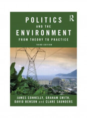 Politics And The Environment: From Theory To Practice Paperback 3