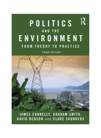 Politics And The Environment: From Theory To Practice Paperback 3