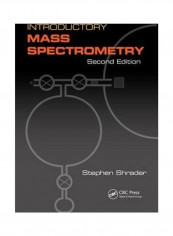 Introductory Mass Spectrometry Paperback English by Stephen Shrader