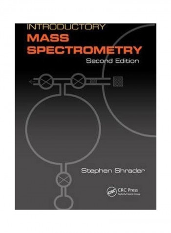 Introductory Mass Spectrometry Paperback English by Stephen Shrader
