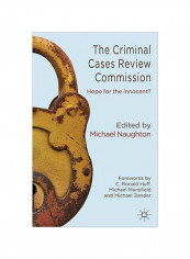 The Criminal Cases Review Commission: Hope For The Innocent? Paperback