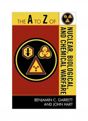 A To Z Of Nuclear, Biological, And Chemical Warfare Paperback