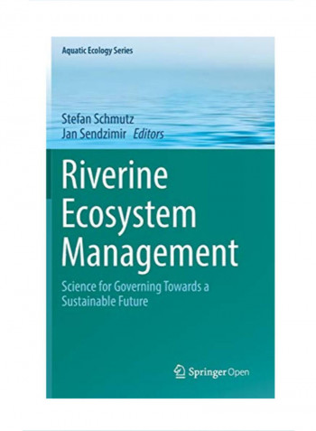 Riverine Ecosystem Management Hardcover 1