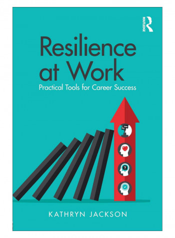Resilience At Work Paperback 1st Edition