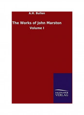 The Works Of John Marston Paperback English by A. H. Bullen - 2020