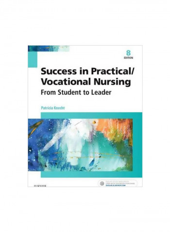 Success in Practical/Vocational Nursing: From Student to Leader Paperback