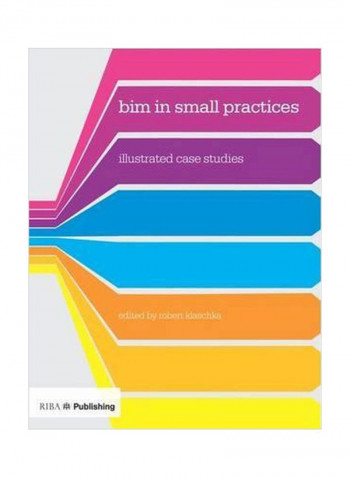 Bim In Small Practices: Illustrated Case Studies Paperback