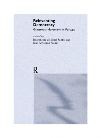 Reinventing Democracy: Grassroots Movements In Portugal Paperback English - 2019