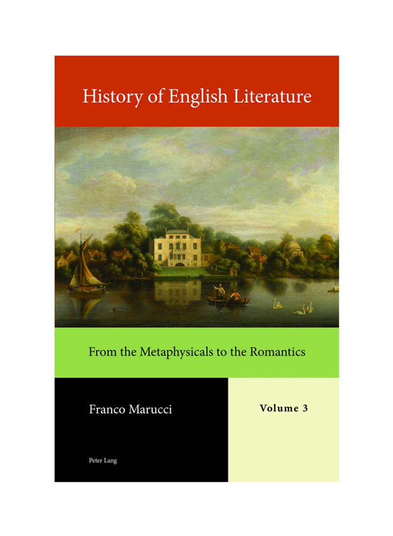 History Of English Literature: From The Metaphysicals To The Romantics: Volume 3: Book 2 Hardcover English by Franco Marucci - 28 Dec 2018