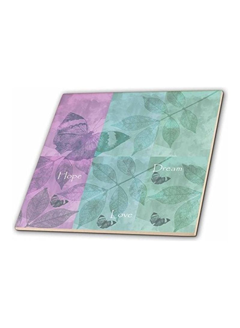 Hope , Love , Dream Butterflies Ceramic Tile Green/Purple 12  x 12inch