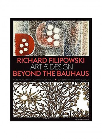 Richard Filipowski: Art And Design Beyond The Bauhaus Hardcover