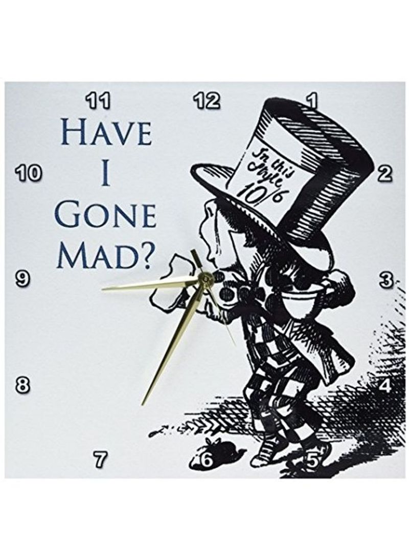 Mad Hatter Have I Gone Printed Wall Clock Multicolour 13x13x0.1inch