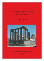 The Early Roman Cities Of Lusitania Paperback reviews The Early Roman Cities Of Lusitania Paperback