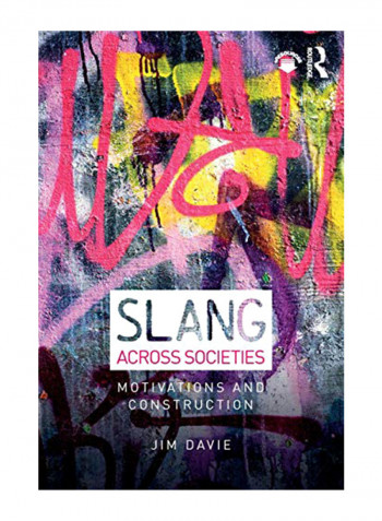 Slang Across Societies: Motivations and Construction Paperback