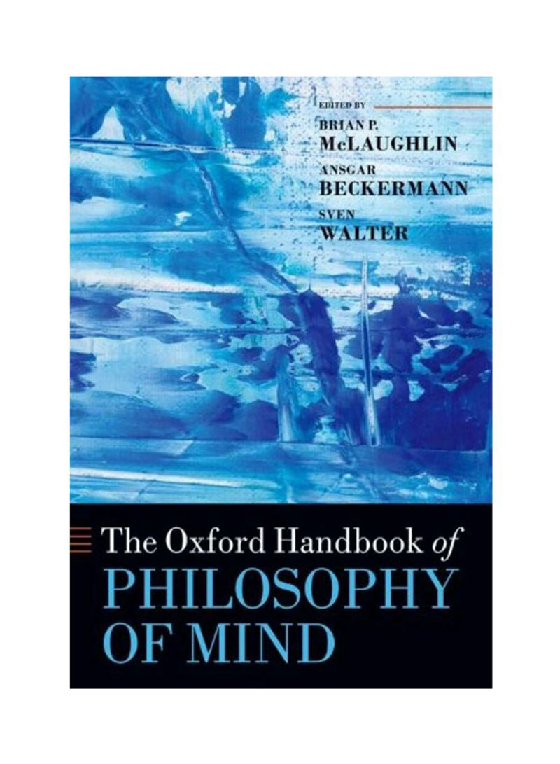 The Oxford Handbook Of Philosophy Of Mind Paperback