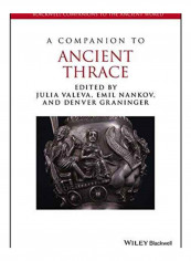 A Companion To Ancient Thrace Paperback reviews A Companion To Ancient Thrace Paperback