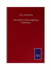 The History Of The Augsburg Confession Paperback English by J. H. W. Stuckenberg - 2020