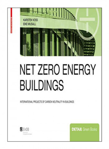Net Zero Energy Buildings Paperback 1st Edition