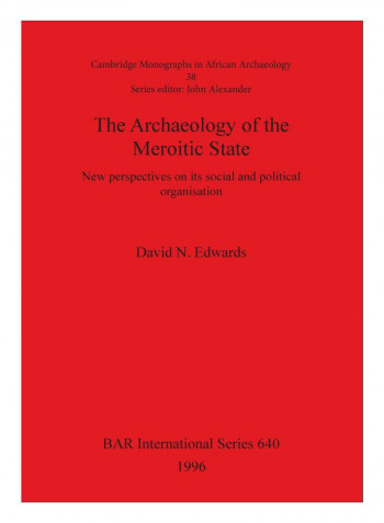 The Archaeology Of The Meroitic State Paperback