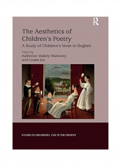 The Aesthetics Of Children's Poetry: A Study Of Children's Verse In English Paperback English by Katherine Wakely-Mulroney - 2019