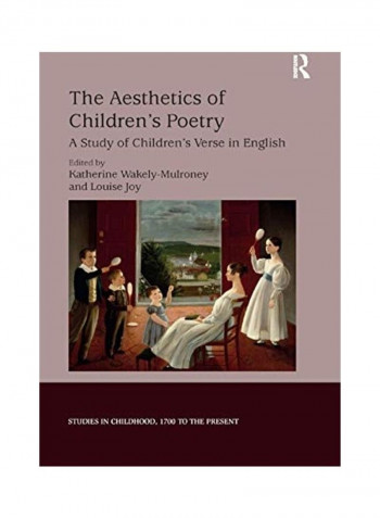 The Aesthetics Of Children's Poetry: A Study Of Children's Verse In English Paperback English by Katherine Wakely-Mulroney - 2019