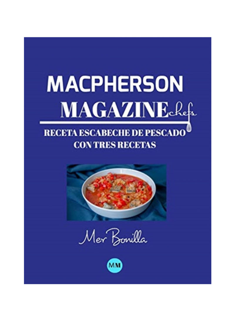 Macpherson Magazine Chef's - Receta Escabeche De Pescado Con Tres Recetas Hardcover