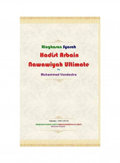 Ringkasan Syarah Hadits Arbain Nawawiyah Ultimate Hardcover Version Hardcover