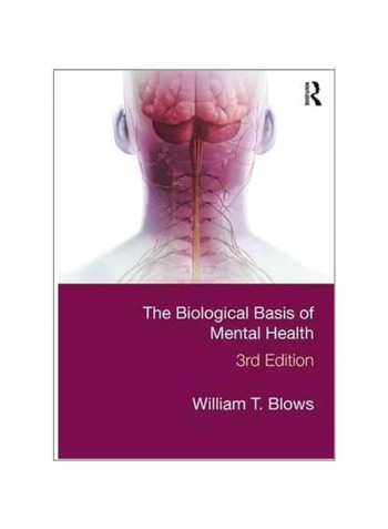 The Biological Basis Of Mental Health Paperback