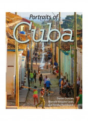 Portraits Of Cuba Hardcover English by Daniel Duncan